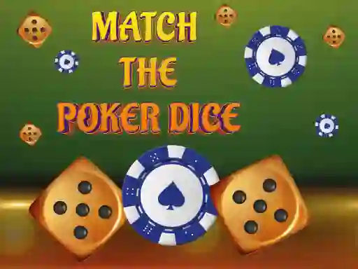 Mäng Match The Porker Dice Internetis