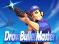 Mäng Joonista Bullet Master  Internetis