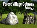Mäng Forest Village Getaway 2. osa  Internetis