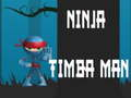 Mäng Ninja Timba mees  Internetis