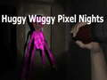 Mäng Huggy Wuggy Pixel Nights Internetis