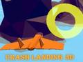 Mäng Crash Landing 3D Internetis