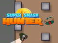 Mäng Super Smash Hunter Internetis