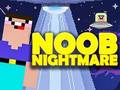 Mäng NOOB Nightmare Arcade Internetis