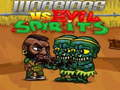 Mäng Warriors vs Evil Spirits  Internetis