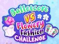 Mäng Balletcore vs Flowery moe väljakutse Internetis