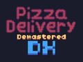 Mäng Pizza kohaletoimetamine Demastered Deluxe  Internetis