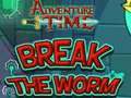 Mäng Seiklusaeg Break the Worm  Internetis