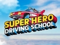 Mäng Super Hero autokool  Internetis