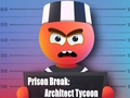 Mäng Prison Break: arhitekt Tycoon  Internetis