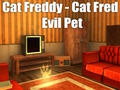 Mäng Kass Freddy – kass Fred Evil Pet  Internetis