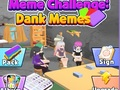 Mäng Meemi väljakutse: Dank Memes  Internetis