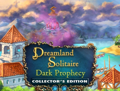 Mäng Dreamland Solitaire: Dark Prophecy Collectori väljaanne  Internetis